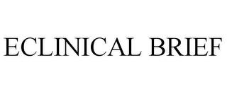 ECLINICAL BRIEF trademark