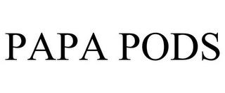 PAPA PODS trademark