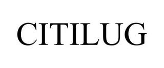 CITILUG trademark