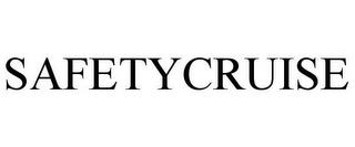 SAFETYCRUISE trademark