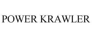 POWER KRAWLER trademark