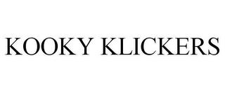 KOOKY KLICKERS trademark