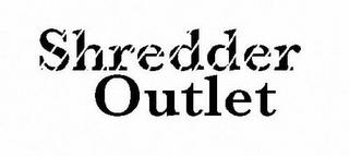 SHREDDER OUTLET trademark