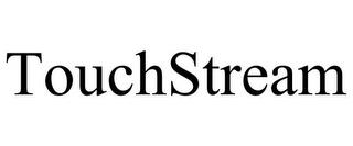 TOUCHSTREAM trademark