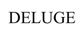 DELUGE trademark