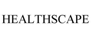 HEALTHSCAPE trademark