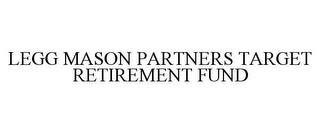 LEGG MASON PARTNERS TARGET RETIREMENT FUND trademark