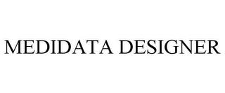 MEDIDATA DESIGNER trademark