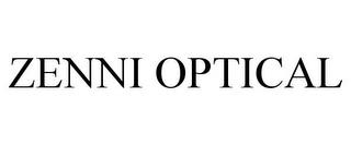 ZENNI OPTICAL trademark