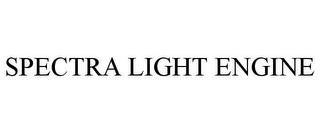 SPECTRA LIGHT ENGINE trademark