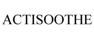 ACTISOOTHE trademark