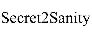 SECRET2SANITY trademark