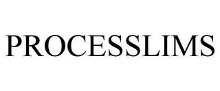 PROCESSLIMS trademark