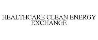 HEALTHCARE CLEAN ENERGY EXCHANGE trademark