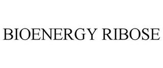 BIOENERGY RIBOSE trademark