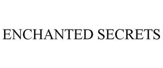 ENCHANTED SECRETS trademark