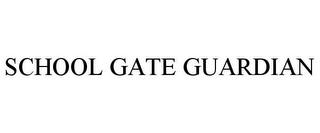 SCHOOL GATE GUARDIAN trademark