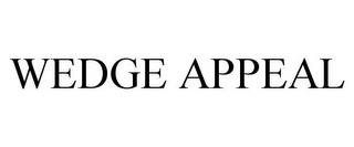 WEDGE APPEAL trademark