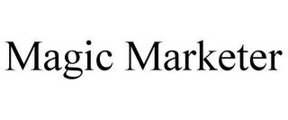 MAGIC MARKETER trademark