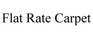 FLAT RATE CARPET trademark