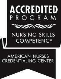 ACCREDITED PROGRAM NURSING SKILLS COMPETENCY AMERICAN NURSES CREDENTIALING CENTER trademark