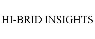 HI-BRID INSIGHTS trademark