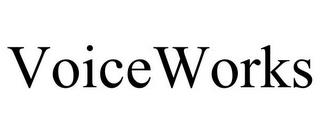 VOICEWORKS trademark