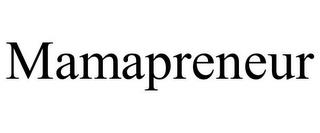 MAMAPRENEUR trademark