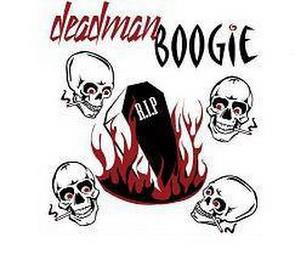 DEADMAN BOOGIE R.I.P. trademark