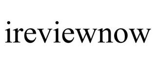 IREVIEWNOW trademark