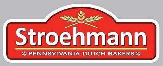 STROEHMANN PENNSYLVANIA DUTCH BAKERS trademark