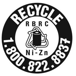 RBRC NI-ZN RECYCLE 1.800.822.8837 trademark