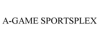 A-GAME SPORTSPLEX trademark