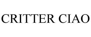 CRITTER CIAO trademark