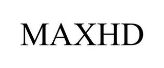 MAXHD trademark