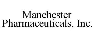 MANCHESTER PHARMACEUTICALS, INC. trademark