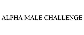 ALPHA MALE CHALLENGE trademark