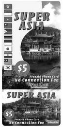 SUPER ASIA $5 PREPAID PHONE CARD CONNECTION FEE TOTAL CALL INTERNATIONAL trademark