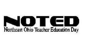 NORTHEAST OHIO TEACHER EDUCATION DAY NOTED trademark