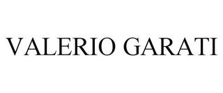 VALERIO GARATI trademark