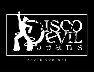 DISCO DEVIL JEANS HAUTE COUTURE trademark