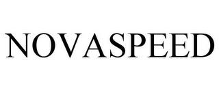 NOVASPEED trademark