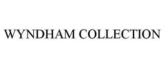 WYNDHAM COLLECTION trademark