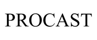 PROCAST trademark