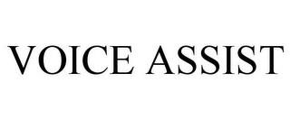 VOICE ASSIST trademark