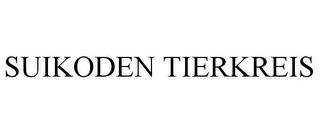 SUIKODEN TIERKREIS trademark