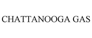 CHATTANOOGA GAS trademark