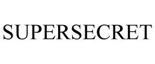 SUPERSECRET trademark