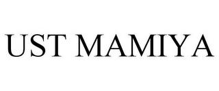 UST MAMIYA trademark