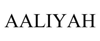 AALIYAH trademark